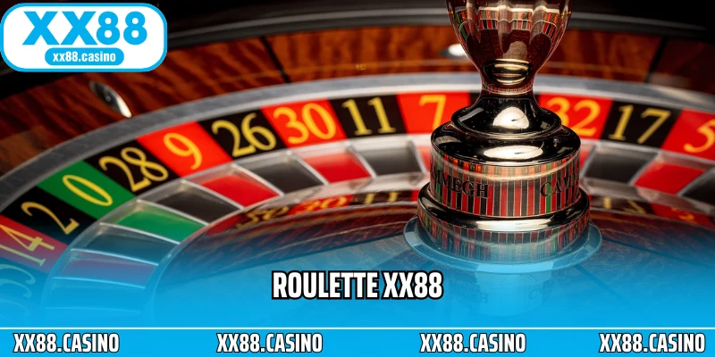 Roulette XX88 - Trải Nghiệm Vòng Quay May Mắn Trên Caisno - Winlucky99