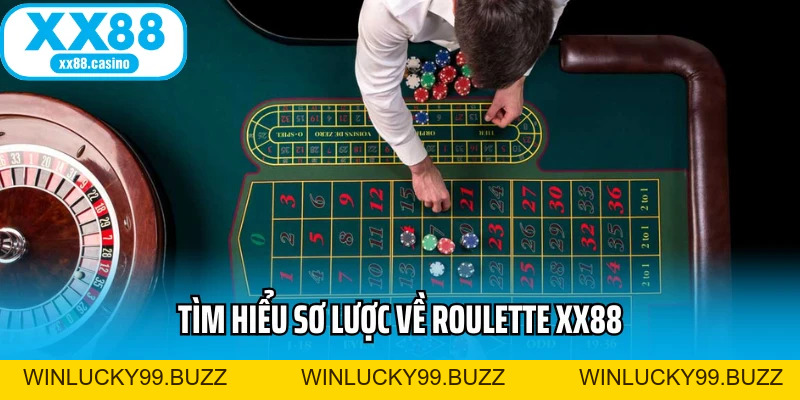 Roulette XX88 - Trải Nghiệm Vòng Quay May Mắn Trên Caisno - Winlucky99