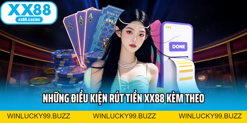 Rút Tiền XX88 An Toàn - Không Giới Hạn, Không Trì Hoãn - Winlucky99