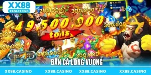 Bắn Cá XX88 - Săn Thưởng Sống Động, Kịch Tính Từng Giây - Winlucky99