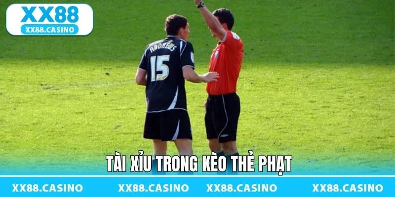 Kèo Thẻ Phạt - Cửa Cược Bóng Đá Hấp Dẫn Tại Nhà Cái XX88 - Winlucky99