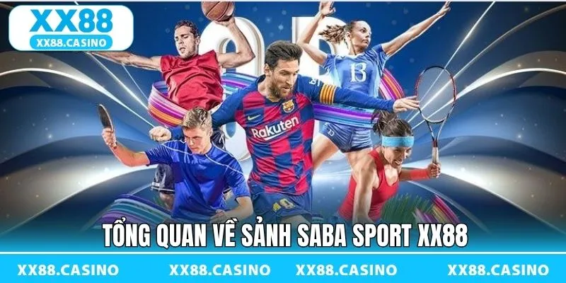 Saba Sports XX88 - Sân Chơi Cá Cược Đạt Tiêu Chuẩn Quốc Tế - Winlucky99